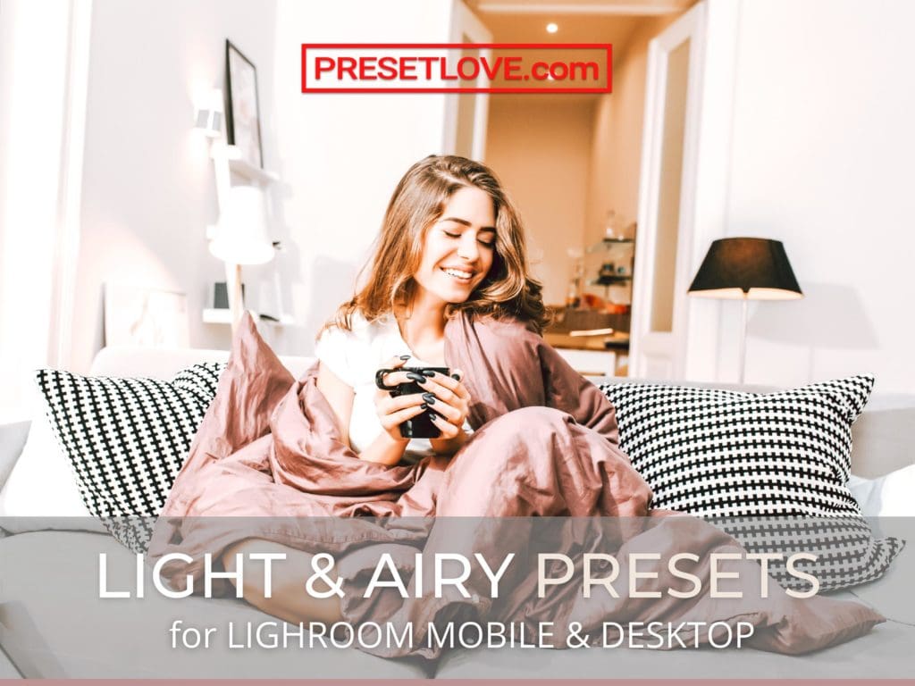 Light and Airy Presets by PresetLove