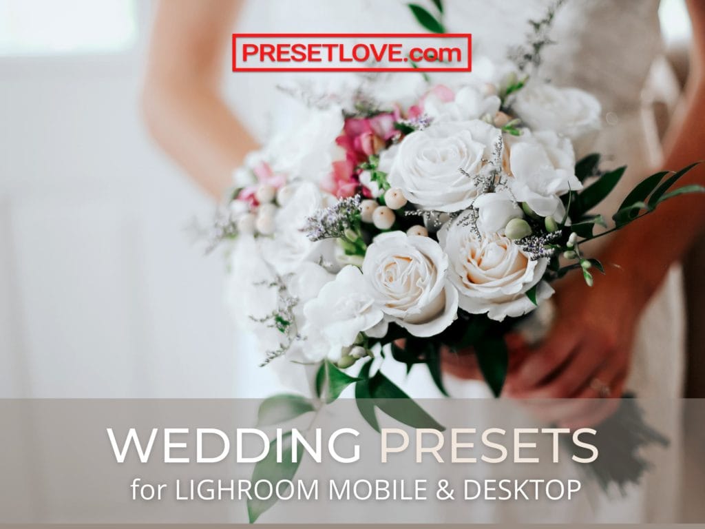 The Best Wedding Lightroom Presets by PresetLove