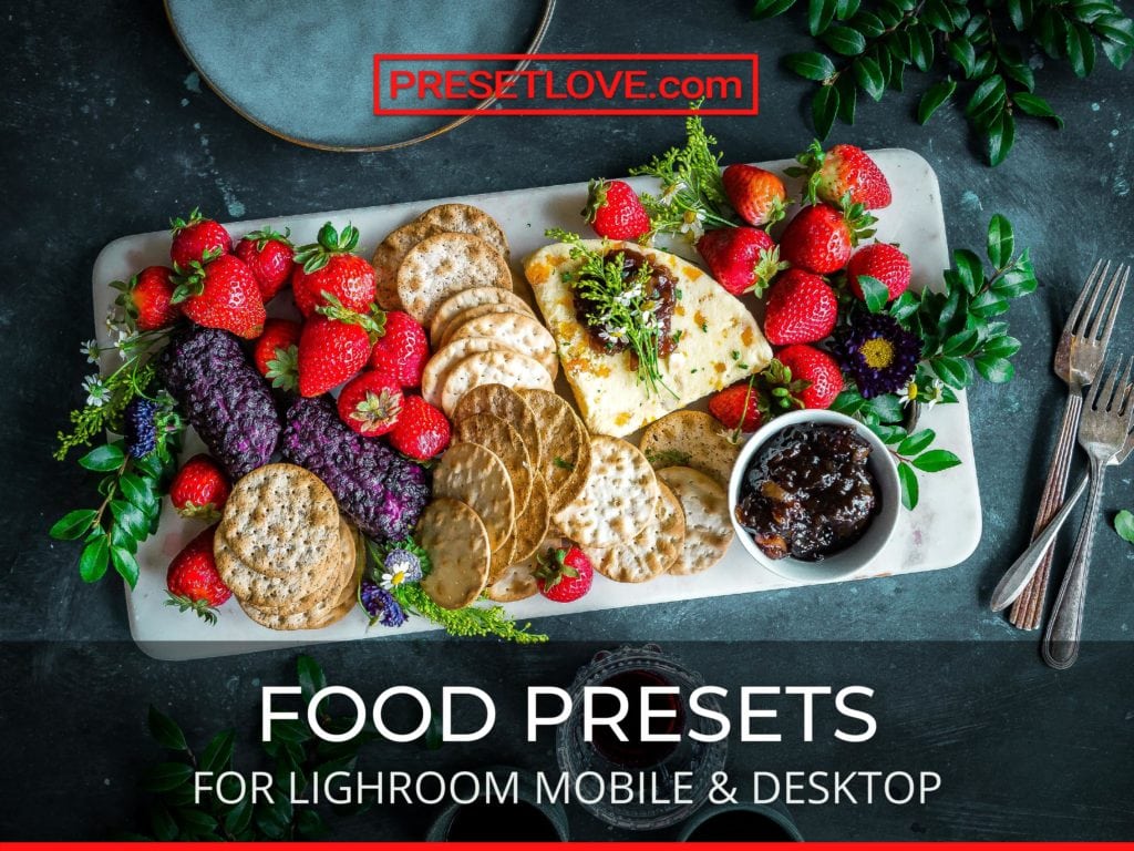 Food Lightroom Presets for Mobile and Desktop by PresetLove