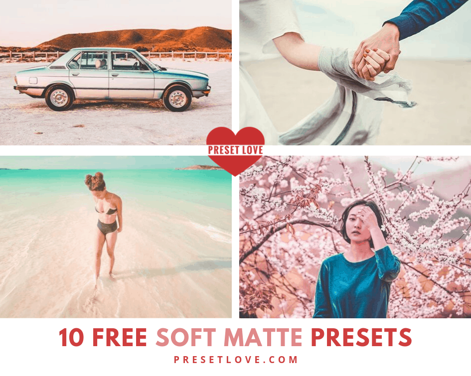 10 Free Soft Matte Presets by PresetLove.com