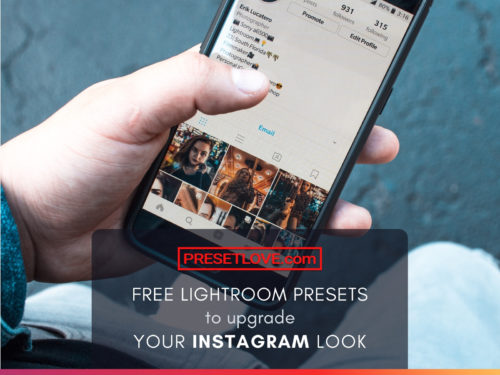 Lightroom presets to upgrade your Instagram Look | PresetLove