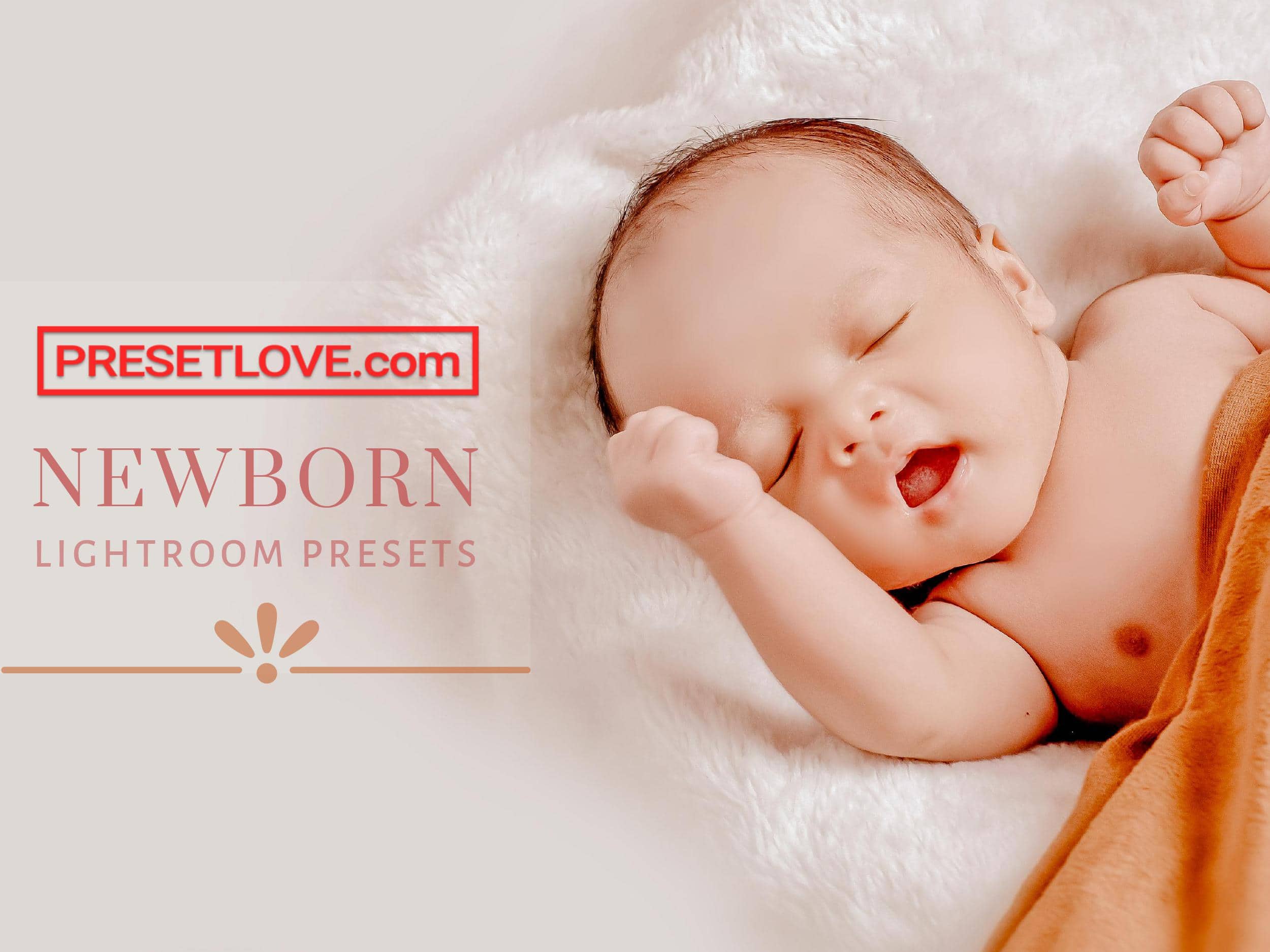 Top Free Newborn Lightroom Presets by PresetLove