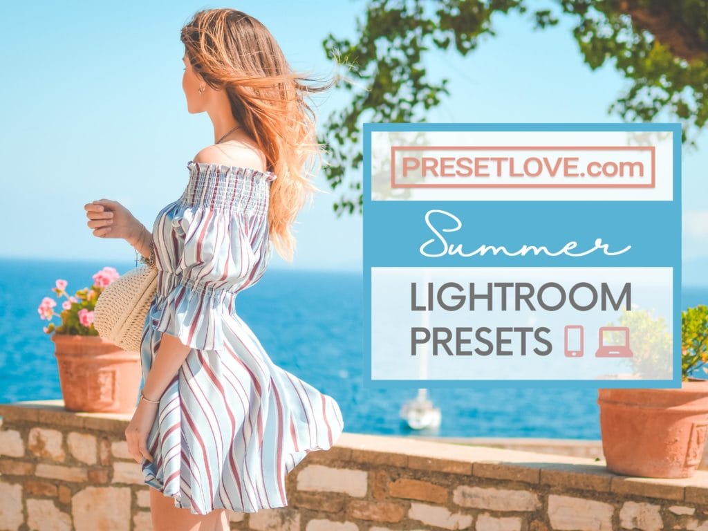 Free Summer Presets for Lightroom - PresetLove